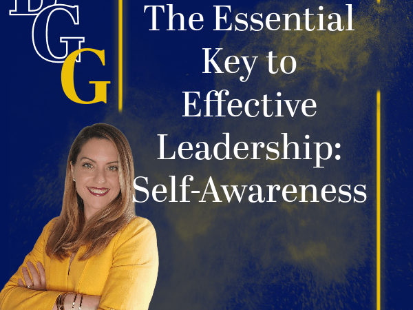 The Essential Key to Effective Leadership:&nbsp;Self-Awareness